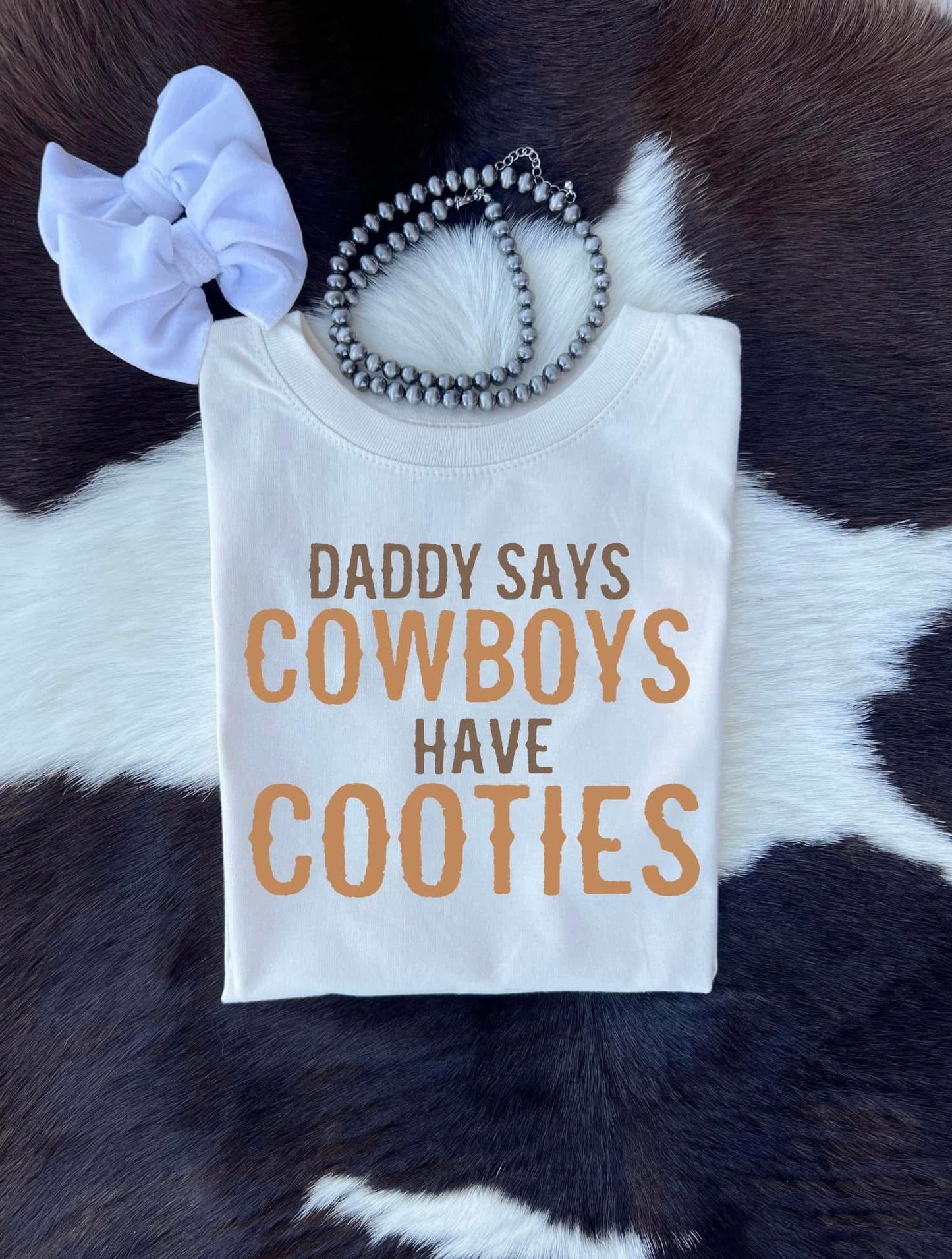 Cowboys Have Cooties Tee