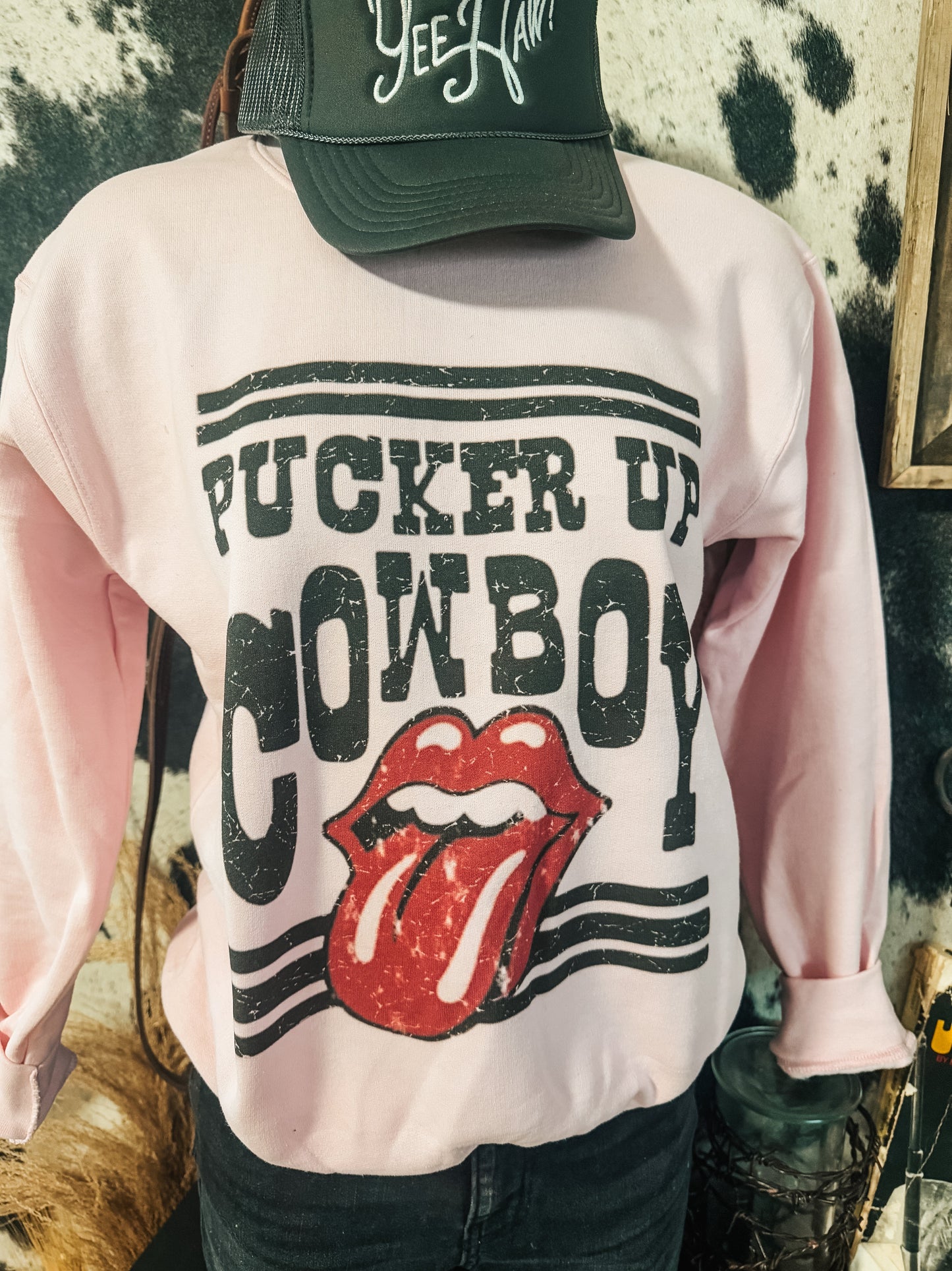 Pucker Up Cowboy Sweatshirt